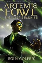 Artemis Fowl The Last Guardian Artemis Fowl The Last Guardian