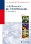 Heilpflanzen in der Kinderheilkunde: Das Praxis-Lehrbuch