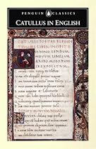 Catullus in English (Penguin Classics: Poets in Translation)