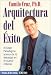 Books : Arquitectura del Exito: El Gran Paradigma Acerca de la Felicidad en el Nuevo Milenio