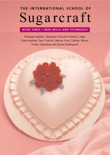 City Travel Guides Discounted  Books : The International School of Sugarcraft: Bk.3 (New Skills and Techniques)