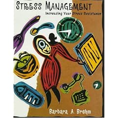 Stress Management: Increasing Your Stress Resistance