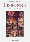 Lisbonne : Voyage imaginaire
