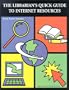 The Librarian's Quick Guide to Internet Resources (Highsmith Press Handbook Series)