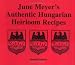June Meyer's Authentic Hungarian Heirloom Recipes