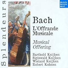 Bach: Musical Offering BWV 1079 (Musicalisches Opfer) /B Kuijken � S Kuijken � W Kuijken � Kohnen