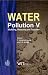 Water Pollution V : Modelling, Measuring and Prediction (Progress in Water Resources ...