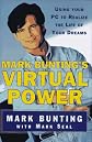 Virtual Power: Using Your PC to Realize the Life of Your Dreams
