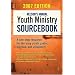 Nelson's Annual Youth Ministry Sourcebook, 2007 Edition