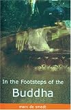 In the Footsteps of the Buddha