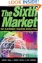 The Sixth Market: The Electronic Investor Revolution