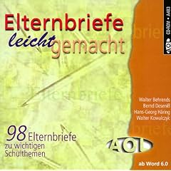 Elternbriefe leicht gemacht, 1 CD-ROM 98 Elternbriefe zu wichtigen Schulthemen. F�r Word 6.0 oder h�her. F�r Grundschule bis Sek.II
