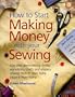 How to Start Making Money With Your Sewing