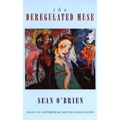 The Deregulated Muse: Essays on Contemporary British and Irish Poetry