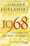 1968: The Year That Rocked the World