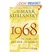 1968: The Year That Rocked the World