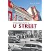 Washington's U Street: A Biography