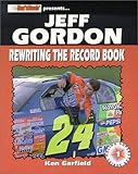 Jeff Gordon: Rewriting the Record Book (Stock Car Racing Superstar) Knowing God: Walking through the Book of Books