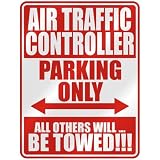  AIR TRAFFIC CONTROLLER PARKING ONLY  PARKING SIGN OCCUPATIONS