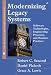 Modernizing Legacy Systems: Software Technologies, Engineering Processes and Business Practices (SEI Series in Software Engineering S)