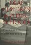 Deaf Children in Public Schools: Placement, Context, and Consequences (Gallaudet Sociolinguistics)