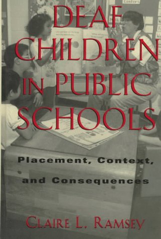 Books: Deaf Children in Public Schools. Placement, Context, and Consequences Gallaudet Sociolinguistics