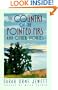 The Country of the Pointed Firs : And Other Stories