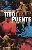Recordando a Tito Puente: El Rey del Timbal