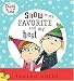 Charlie and Lola: Snow is My Favorite and My Best (Charlie & Lola)