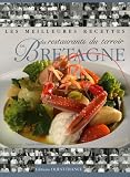 Revue Ouest-France  / Les meilleures recettes des restaurants du terroir de Bretagne