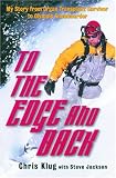 To the Edge and Back: My Story from Organ Transplant Survivor to Olympic Snowboarder