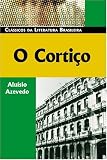 O Cortico (Classicos Da Literatura Brasileira)