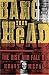 Bang Your Head: The Rise and Fall of Heavy Metal