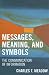 Messages, Meanings and...
