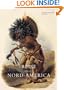Travels in the Interiors of North America 1832-1834