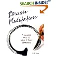 Brush Meditation: A Japanese Way to Mind & Body Harmony