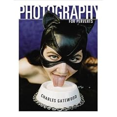 Photography for Perverts