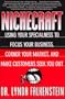 Nichecraft: Using Your Specialness to Focus Your Business, Corner Your Market and Make Customers Seek You Out