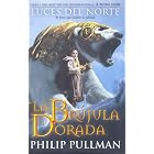 LA BRÃJULA DORADA (Luces del Norte) by Philip Pullman