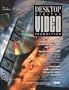 Desktop Digital Video Production (Prentice Hall Imsc Press Multimedia Series)