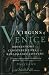 Virgins of Venice: Broken Vows and Cloistered Lives in the Renaissance Convent