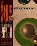The Magic Wand and Other Bright Experiments on Light and Color