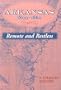 ARKANSAS, 1800-1860: REMOTE & RESTLESS (Histories of Arkansas)