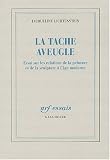 Revue Editions Gallimard  / La Tache aveugle : Essai sur les relations de la peinture et de la sculpture à l'âge moderne