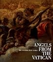 Angels from the Vatican: The Invisible Made Visible