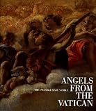 Angels from the Vatican: The Invisible Made Visible