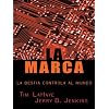 La Marca: la bestia Controla al Mundo (The Mark: The Beast Controls the World) (Spanish Edition)