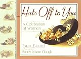 Hats Off to You: A Celebration of Women
