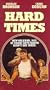Hard Times [VHS]