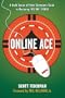 Online Ace: A World Series of Poker Champion's Guide to Mastering Internet Poker